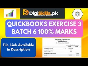 QuickBooks Exercise 3 Batch-06 | DigiSkills dstp 2.0 batch 6 hands-on exercise 3 QB Muhammad Abbas