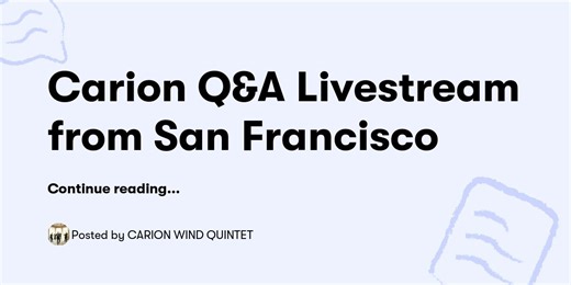 Carion Q&A Livestream from San Francisco — CARION WIND QUINTET