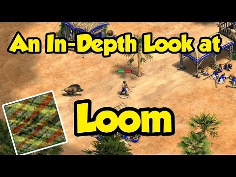 Loom in AoE2