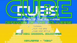 Videos & Audio - Cube: Defender of the Polyverse