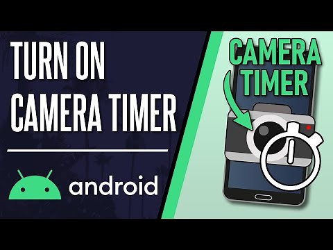 How to Turn ON Camera Timer on Android Phone