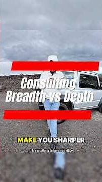 Consulting Breadth vs Depth