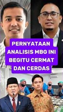 PERNYATAAN ANALISIS MBG INI BEGITU CERDAS DAN CERMAT, MEWAKILI SUARA RAKYAT #fypviral #news