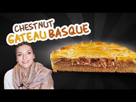 Chestnut Gâteau Basque | Chestnut Pie Recipe