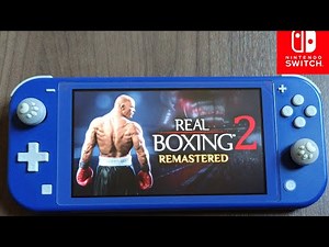 REAL BOXING 2 REMASTERED Gameplay Nintendo Switch Lite
