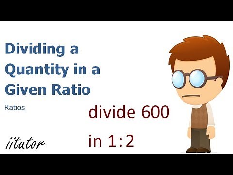 💯 Dividing a Quantity in a Given Ratio Explained with Clear Examples