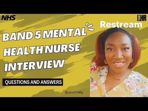 NHS Band 5 Mental Health Nurse Interview Questions and Answers