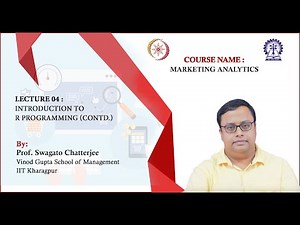 Lecture 04: Introduction to R programming (Contd.)