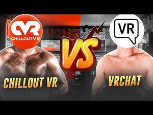 WHO WINS ? Chillout VR vs VRChat