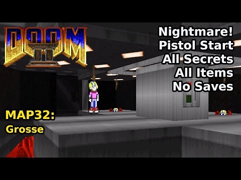 Doom II - MAP32: Grosse (Nightmare! 100% Secrets + Items)