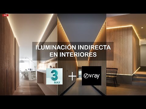 Iluminación indirecta en interiores │ 3ds Max + vray