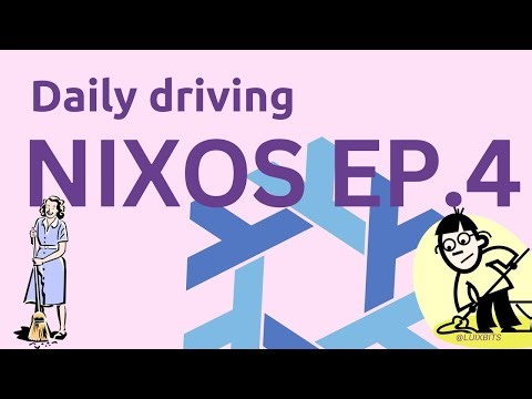 Daily Driving NixOS | Episode 4 (Part 1) - Home Manager and pain