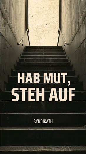 Hab Mut, steh auf - Syndikath