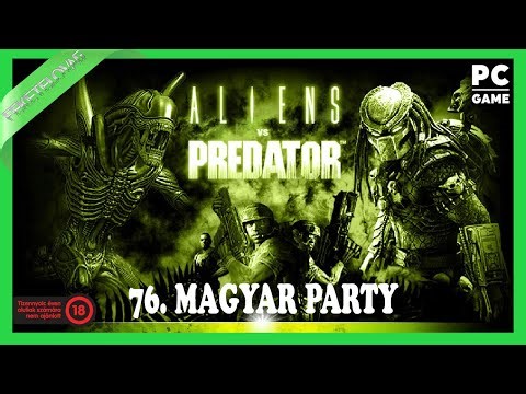 Aliens vs Predator (2010) 76. Magyar Party 1080p 60fps (18E)