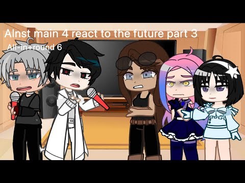 Alien stage | Gacha reaction video(Part 3) Alnst Main 4 react to the future