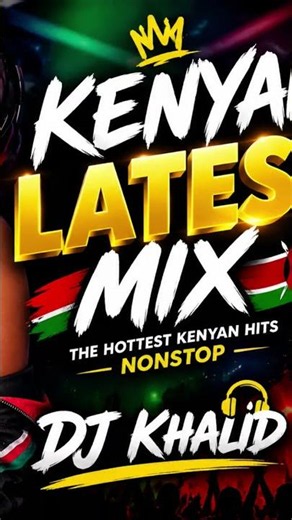 🎶 KENYA LATEST HITS MIX 2026 | Nonstop Kenyan Vibes
