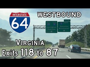 Interstate 64 Virginia (Exits 118 to 87) Westbound