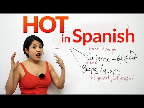 HOT in Spanish!