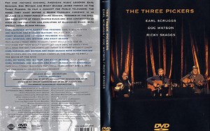 The Three Pickers (Earl Scruggs, Doc Watson, Ricky Skaggs) 2003