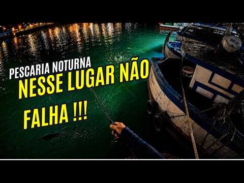 A PESCARIA NOTURNA NESSE LUGAR NÃO FALHA !!!!
