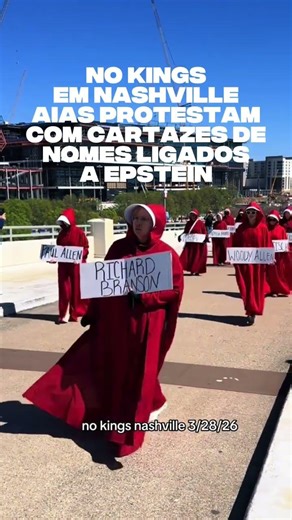 🔥Manifestantes contra Trump vestidas como no Conto de Aia carregaram nomes ligados ao Caso Epistein🔥
