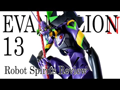 Robot Spirits EVANGELION 13 | EVA 13 Review (Evangelion 3.0 + 1.0)