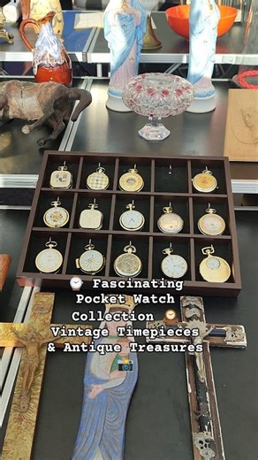 ⌚ Fascinating Pocket Watch Collection 🕰️ Vintage Timepieces & Antique Treasures 📸#vlog