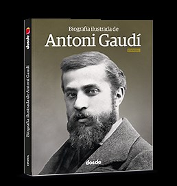 Biografía Ilustrada de Antoni Gaudí