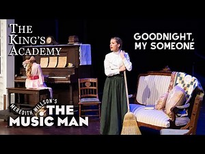 The Music Man | Goodnight, My Someone | Live Musical Performance