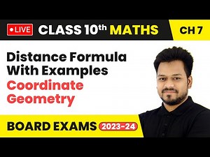 Distance Formula With Examples - Coordinate Geometry | Class 10 Maths Chapter 7 (LIVE)