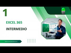 Intermediate Excel 365 Course. Syllabus. Video 1