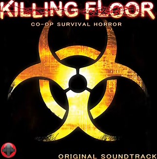 Killing Floor Soundtrack 09 Wading Through The Bodies