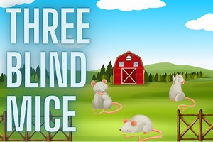 Three Blind Mice Nursery Rhyme-Lyrics, History, Video, Lesson Plans & More | NurseryRhymeCentral