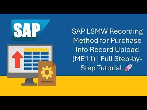 SAP #LSMW Recording Method for Purchase Info Record Upload ME11 Full Step by Step Tutorial 🚀 #SAPMM