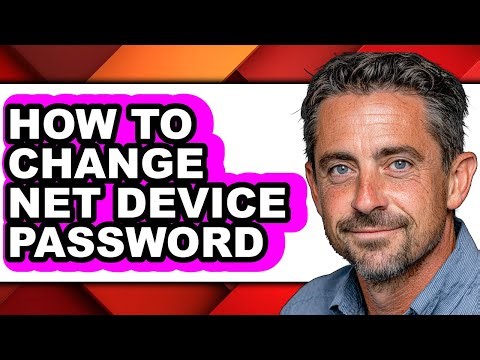 How to Change Net Device Password (only Way)