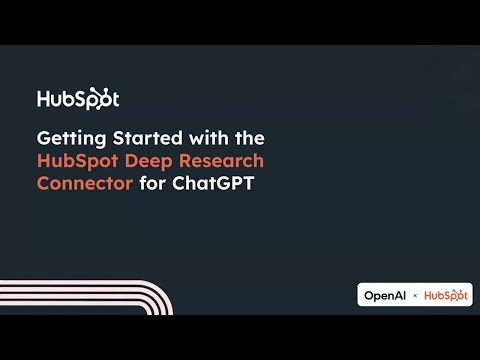 How to Use HubSpot Deep Research Connector for ChatGPT