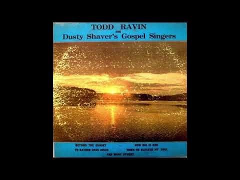 Put Your Hand In The Hand / Todd Ravin and Dusty Shaver's Gospel Singers