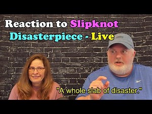 First Time Reaction to Slipknot "Disasterpiece" Live