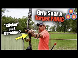 What is a Grip Sear & How I Use it to Manage Target Panic with Barebow Archery