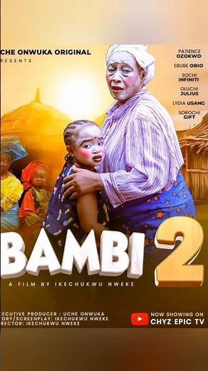 BAMBI 2 Nigerian movie starring Ebube Obio, Patience Ozokwor 🔥Nollywood with ELJOE 🎥🍿🫶💓🎉