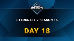 Full Broadcast: DreamHack SC2 Masters: Summer Season Finals - Day 18 - July 1, 2021