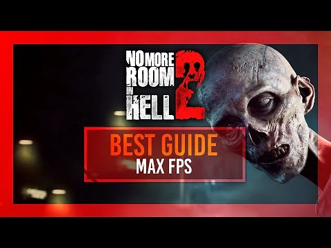 BEST Optimization Guide | No More Room In Hell 2 | MAX FPS | Best Settings + Benchmark