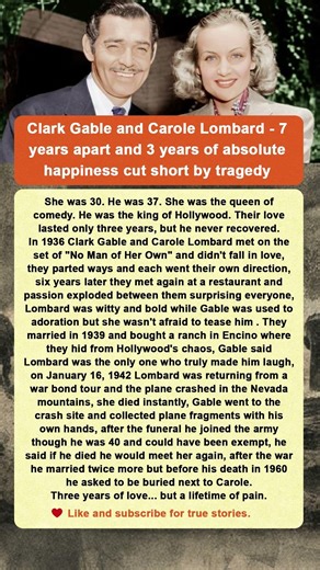 Clark Gable and Carole Lombard — 7 years apart and 3 years of absolute happiness cut short by traged