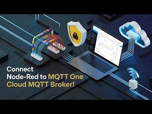 How to use Node-RED to Connect with Secure and Free Cloud MQTT Broker by MQTT ONE | IoT | IIoT |
