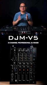 DJM-V5's DNA comes from the DJM-V10