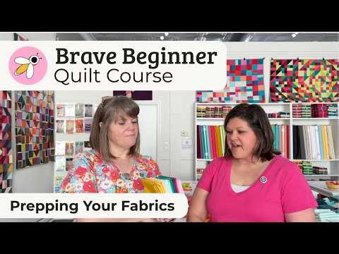 Do You Need to Wash Fabric Before Quilting? | Brave Beginner Quilt Course