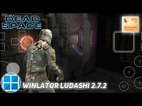 Winlator Ludashi 2.7.2 | Dead Space | Snapdragon 870 | Poco F4