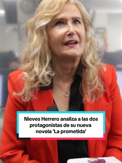Nieves Herrero: 'La prometida' y el misterio de la realeza