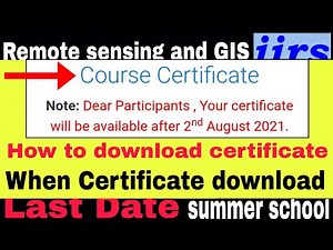 How to download certificate | When will be download certificate | Remote sensing and GIS ISRO IIRS