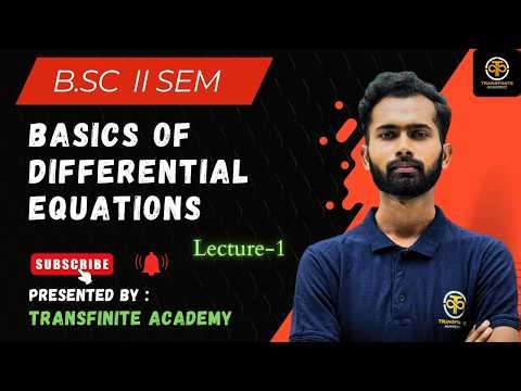 Differential Equations | Basics of ODE | Transfinite Academy | Rohit Chauhan